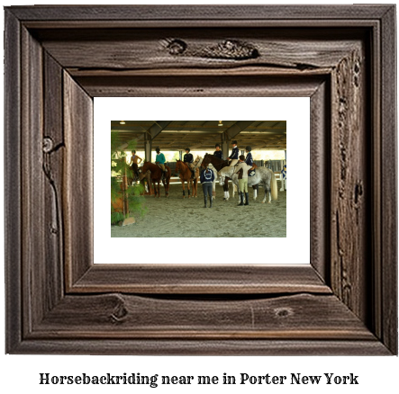 horseback riding near me in Porter, New York